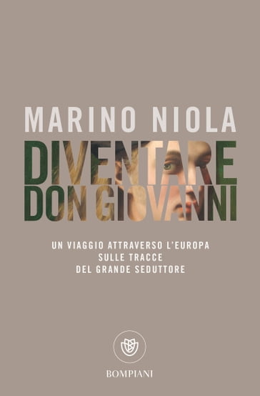 Diventare don Giovanni - Niola Marino