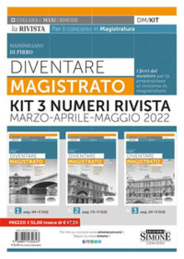 Diventare magistrato. La rivista per il concorso in magistratura. KIT 3 numeri marzo-aprile-maggio 2022 - Massimiliano Di Pirro