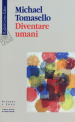 Diventare umani