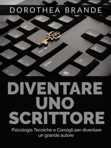 Diventare uno scrittore (Tradotto) - Dorothea Brande