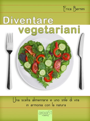 Diventare vegetariani - Erica Bernini