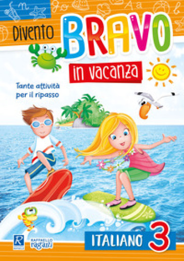 Divento bravo in vacanza. Italiano 3°