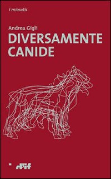 Diversamente canide - Andrea Gigli