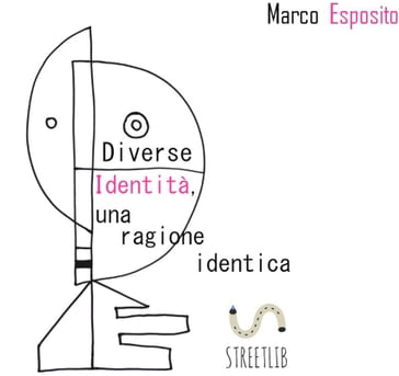 Diverse Identità, una ragione identica - Marco Esposito