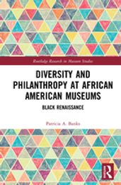 Diversity and Philanthropy at African American Museums
