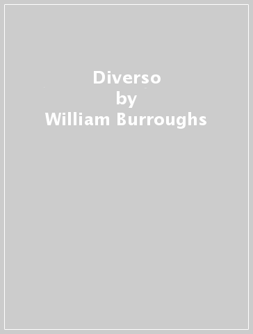 Diverso - William Burroughs