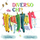 Diverso da chi? Ediz. a colori