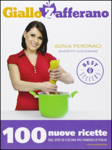 Divertiti cucinando. GialloZafferano - Sonia Peronaci