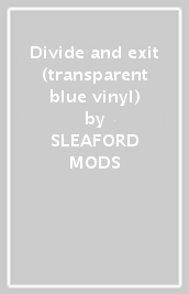 Divide and exit (transparent blue vinyl)