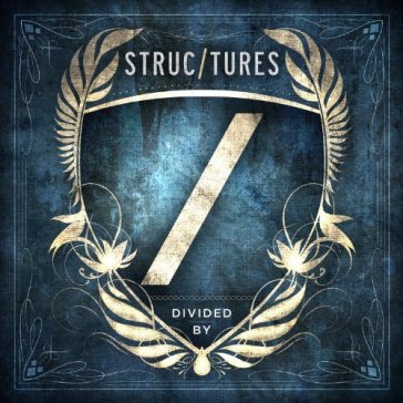 Divided by - Struc/Tures