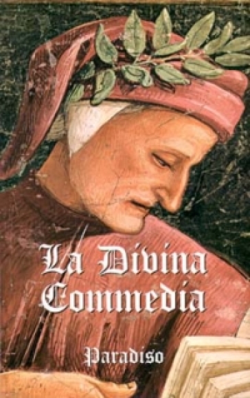 La Divina Commedia. 3: Paradiso - Dante Alighieri