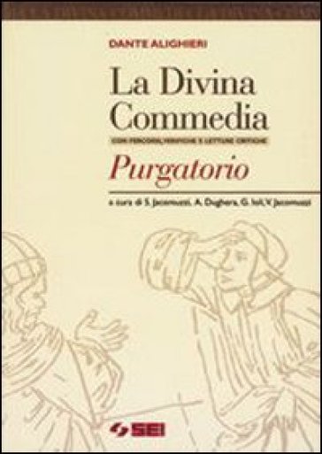 La Divina Commedia. Purgatorio-Percorsi, verifiche e letture critiche. Vol. 2 - Dante Alighieri