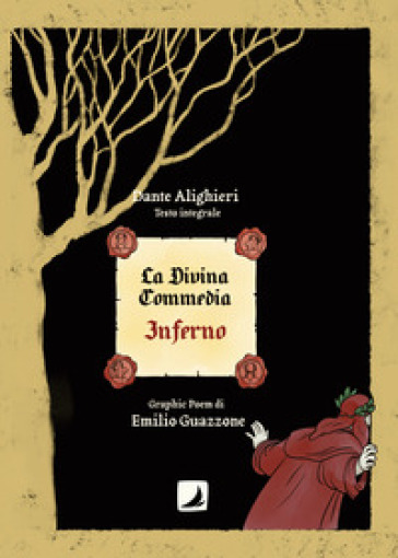 La Divina Commedia. Inferno. Ediz. integrale - Dante Alighieri - Emilio Guazzone