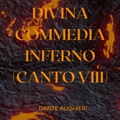 Divina Commedia - Inferno - Canto VIII