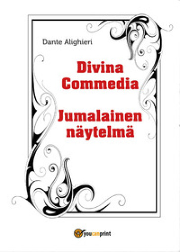 Divina Commedia-Jumalainen naytelma - Dante Alighieri