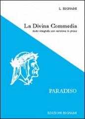 La Divina Commedia. Paradiso. Testo integrale con versione in prosa