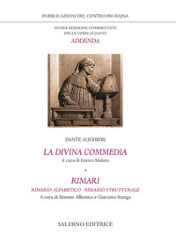 La Divina Commedia-Rimari. Rimario alfabetico. Rimario strutturale - Dante Alighieri