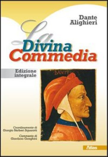 La Divina Commedia. Per le Scuole superiori. Con DVD-ROM. Con espansione online - Dante Alighieri - Giorgio Barberi Squarotti - Giordano Genghini