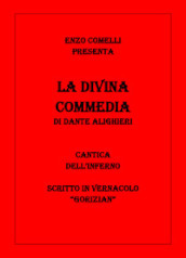 La Divina Commedia in vernacolo «gorizian». Inferno