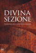 Divina sezione. L architettura italiana per la Divina Commedia. Ediz. a colori