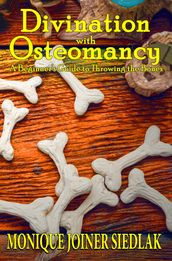 Divination with Osteomancy