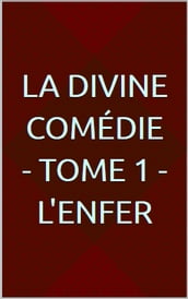 La Divine Comédie - Tome 1 - L Enfer