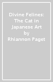 Divine Felines: The Cat in Japanese Art