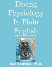 Diving Physiology In Plain English