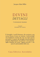 Divini dettagli. L