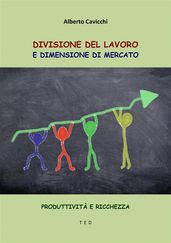 Divisione del lavoro e dimensione di mercato