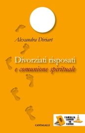 Divorziati risposati e comunione spirituale