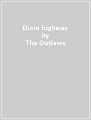 Dixie highway - The Outlaws
