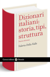 Dizionari italiani: storia, tipi, struttura