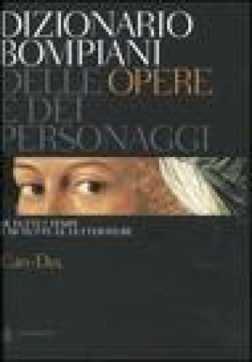 Dizionario Bompiani delle opere e dei personaggi di tutti i tempi e di tutte le letterature. 2.Can-Dec