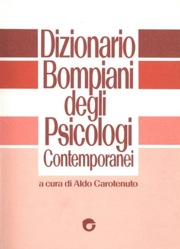 Dizionario Bompiani degli psicologi italiani - Aldo Carotenuto