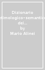 Dizionario etimologico-semantico dei cognomi italiani