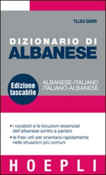 Dizionario di albanese. Albanese-italiano, italiano-albanese - Yllka Qarri