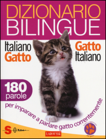 Dizionario bilingue italiano-gatto, gatto-italiano. 180 parole per imparare a parlare gatto correntemente - Jean Cuvelier
