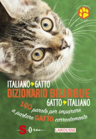 Dizionario bilingue italiano-gatto, gatto-italiano. 180 parole per imparare a parlare gatto correntemente - Jean Cuvelier