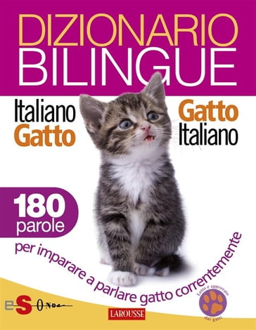 Dizionario bilingue Italiano-gatto Gatto-italiano - Roberto Marchesini