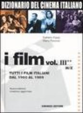 Dizionario del cinema italiano. I film. 3.Tutti i film italiani dal 1960 al 1969. M-Z