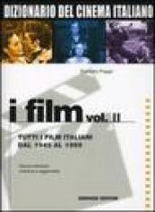 Dizionario del cinema italiano. I film. 2.Tutti i film italiani dal 1945 al 1959