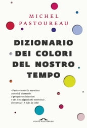 Dizionario dei colori del nostro tempo