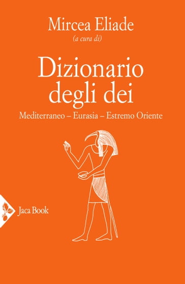 Dizionario degli dei. Africa, Americhe, Oceania - Mircea Eliade