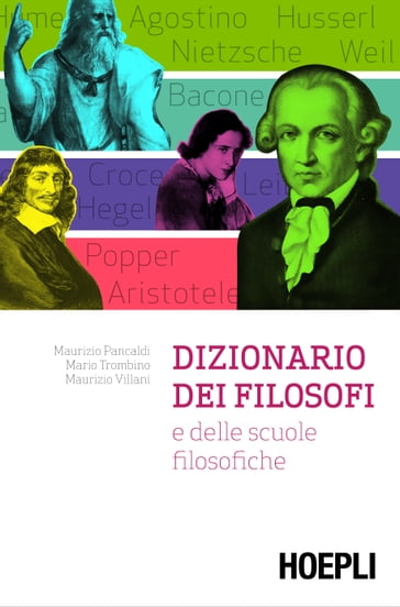 Dizionario dei filosofi - Mario Trombino - Maurizio Pancaldi - Maurizio Villani