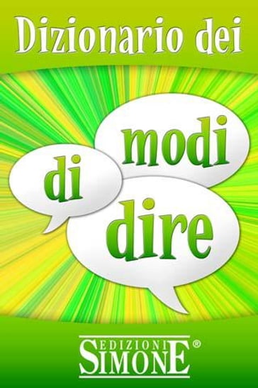 Dizionario dei modi di dire - Redazioni Edizioni Simone