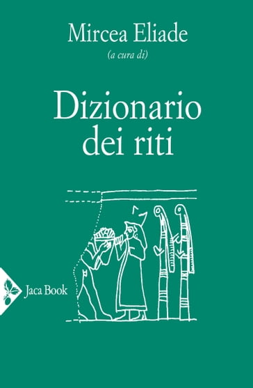 Dizionario dei riti - Mircea Eliade