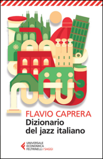 Dizionario del jazz italiano - Flavio Caprera