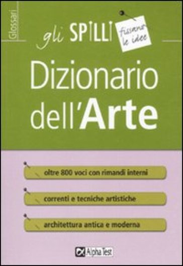 Dizionario dell'arte - Michele Tavola - Viviana Birolli