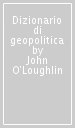 Dizionario di geopolitica